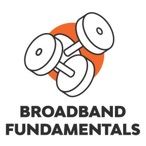 Broadband Fundamentals